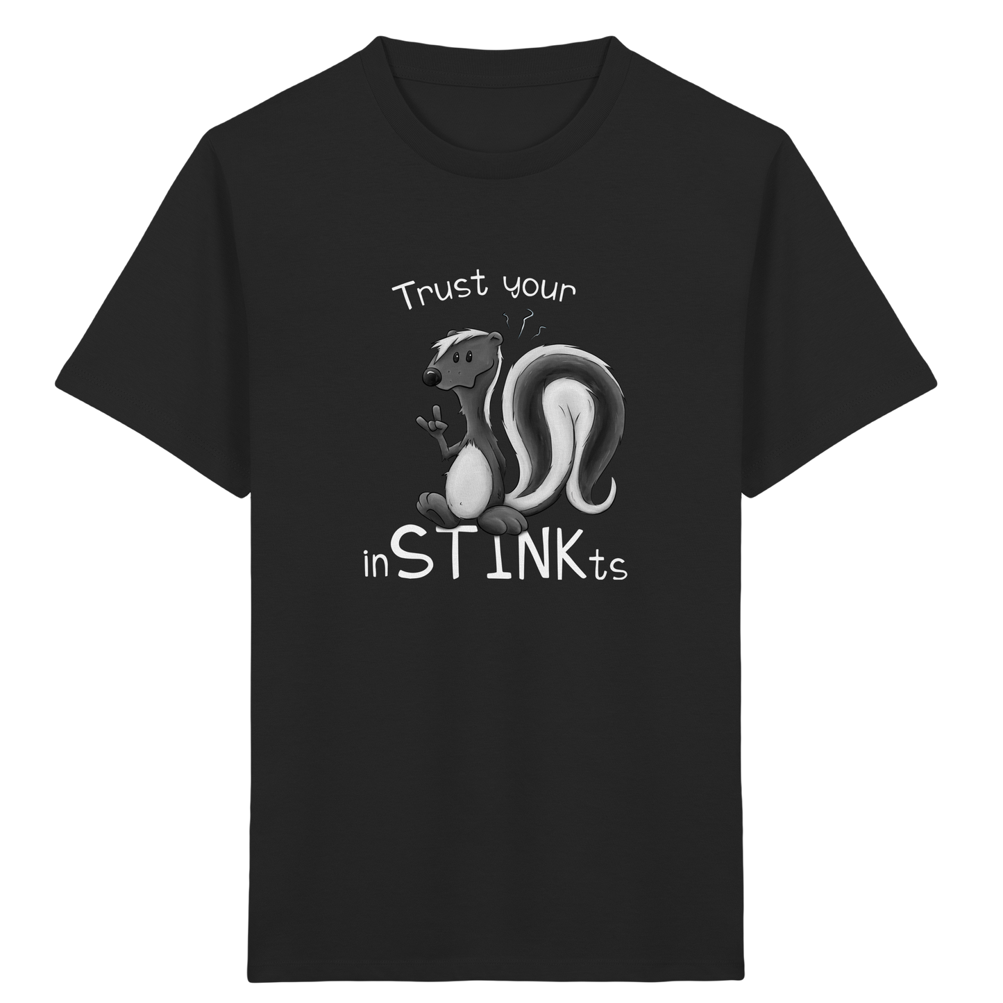 Trust Your inSTINKts Stinktier Humor - Kids Organic Shirt