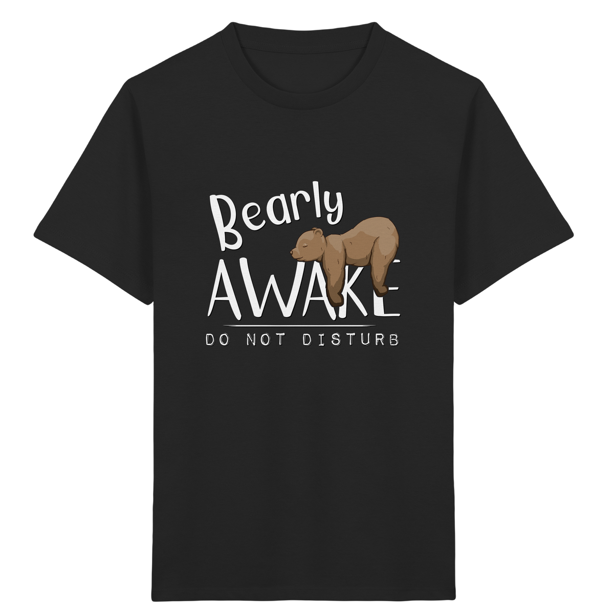 Bearly Awake Bitte nicht stören Bär - Kids Organic Shirt
