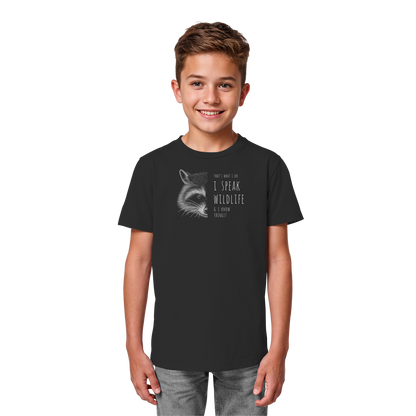I Speak Wildlife And I Know Waschbär - Kids Organic Shirt