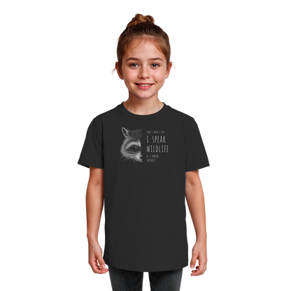 I Speak Wildlife And I Know Waschbär - Kids Organic Shirt
