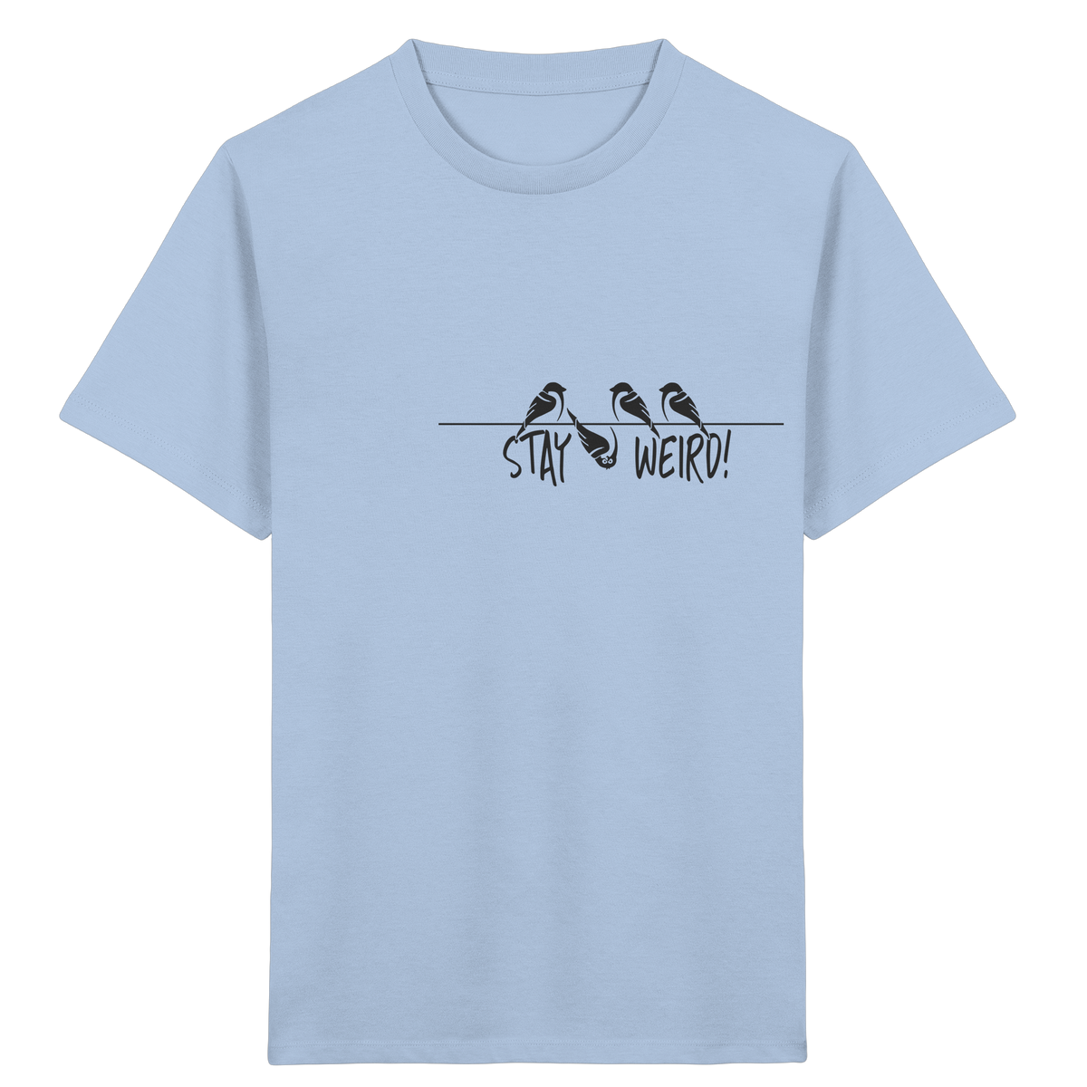 Stay Weird! Schräger Vogel Spatz - Kids Organic Shirt
