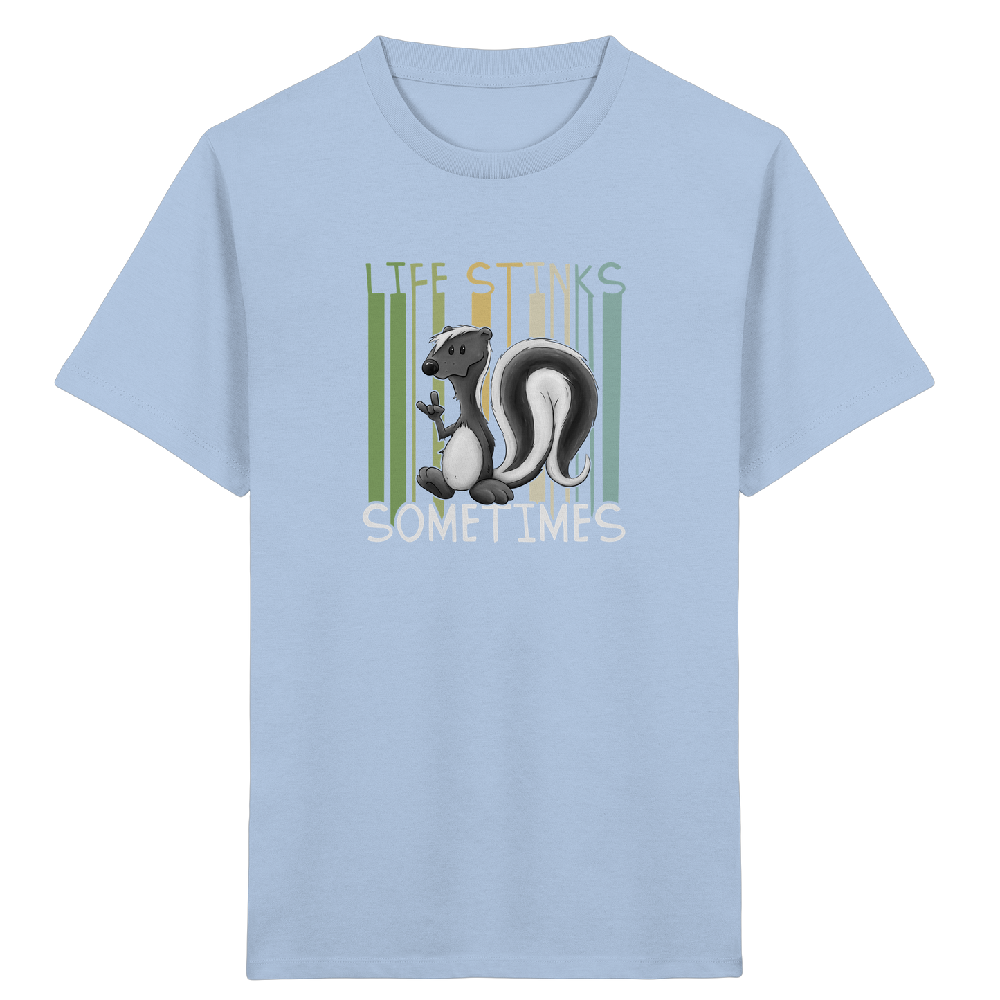 Life Stinks Sometimes Stinktier Weisheit - Kids Organic Shirt