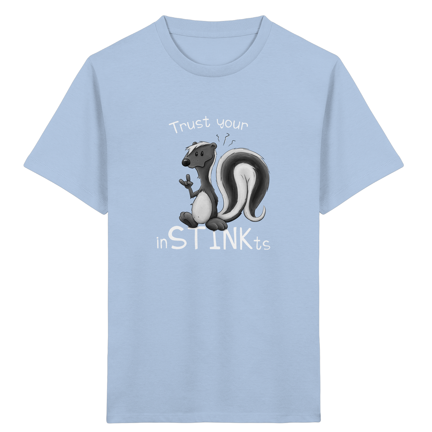 Trust Your inSTINKts Stinktier Humor - Kids Organic Shirt