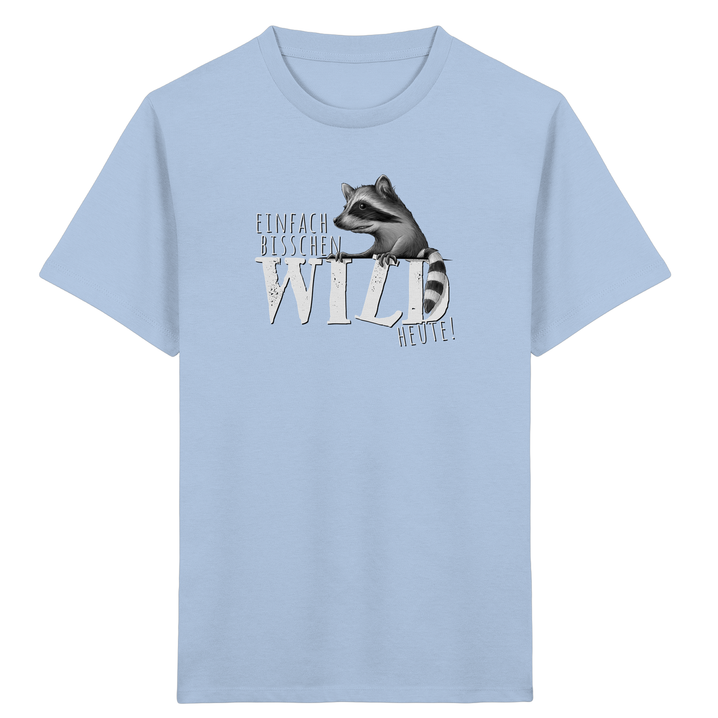 Bisschen wild heute! Waschbär - Kids Organic Shirt