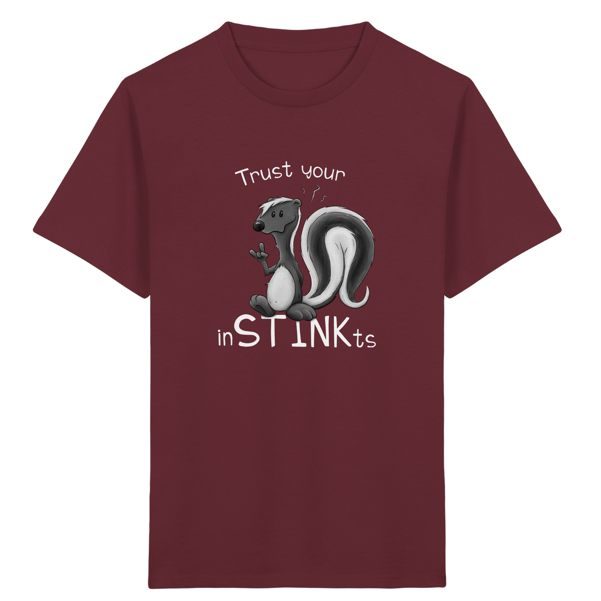 Trust Your inSTINKts Stinktier Humor - Kids Organic Shirt