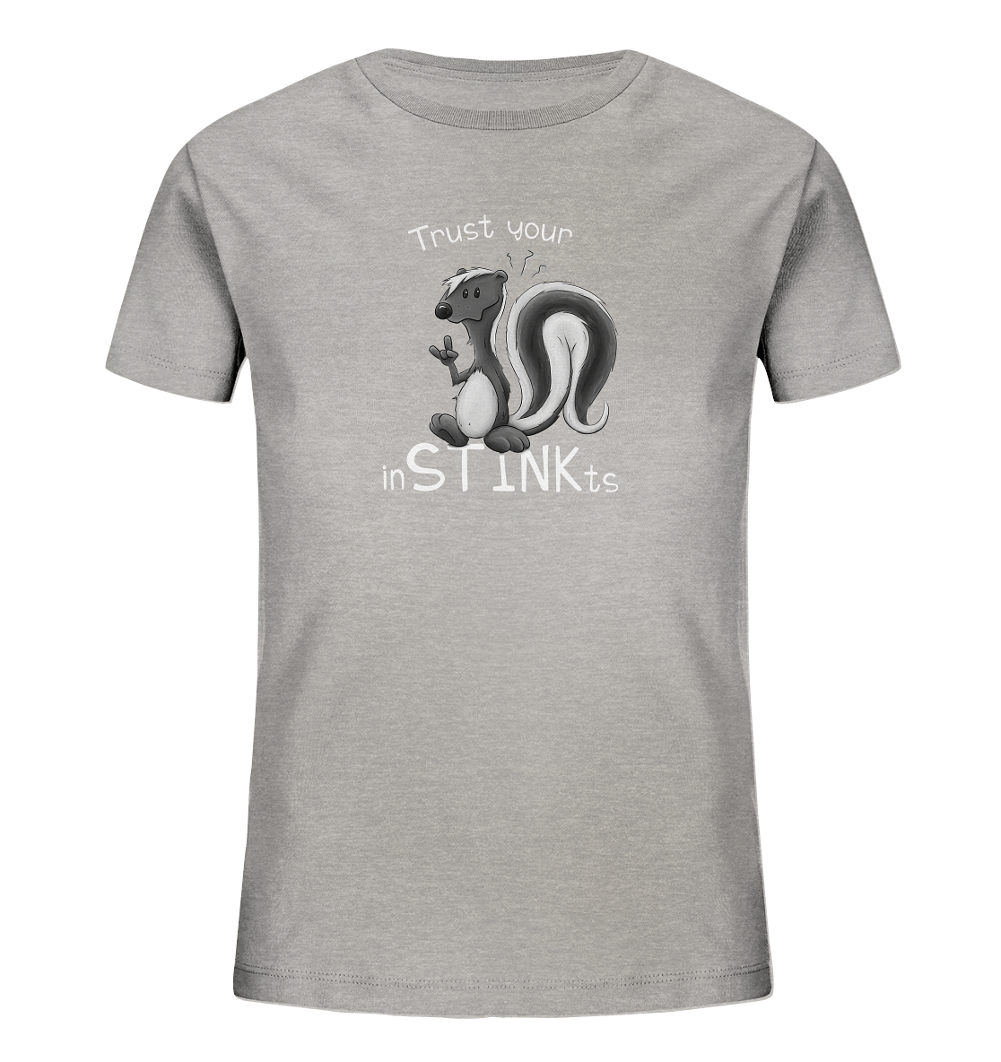 Trust Your inSTINKts Stinktier Humor - Kids Organic Shirt