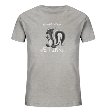 Trust Your inSTINKts Stinktier Humor - Kids Organic Shirt