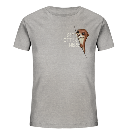 Get Otter Here | Lustiger Otter Kalauer - Kids Organic Shirt