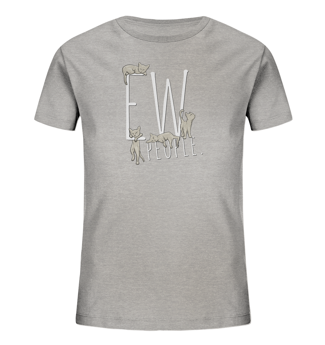 Ew, People. Sarkastische Katzen - Kids Organic Shirt