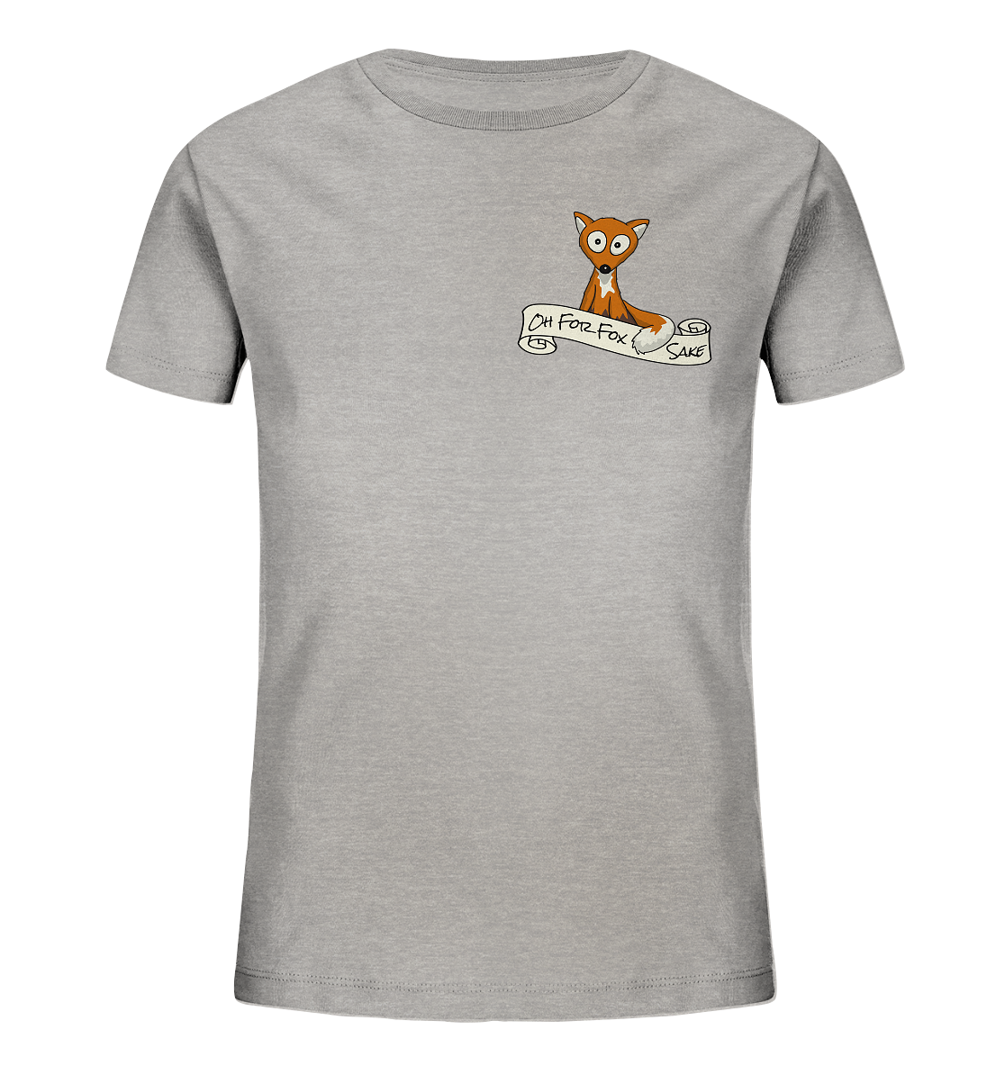 Oh For Fox Sake – Um Fuchses Willen - Kids Organic Shirt