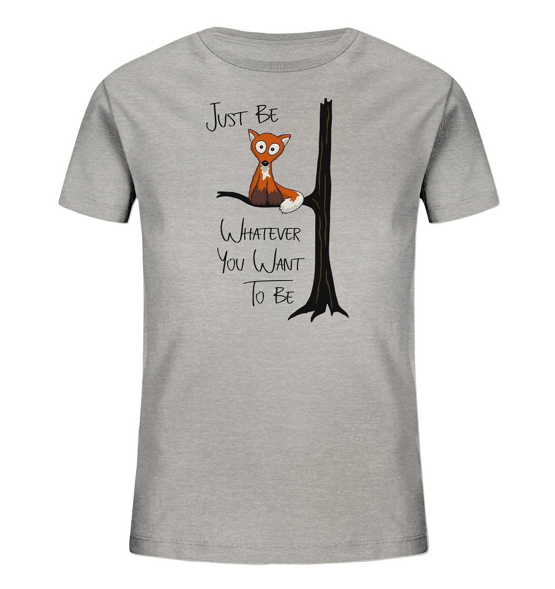 Just Be Whatever | Fuchs wie Eule - Kids Organic Shirt