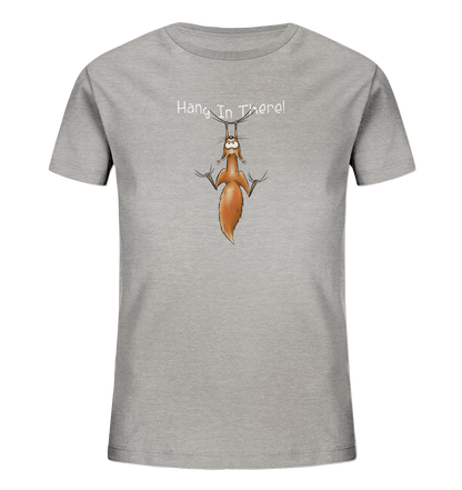 Hang In There | Lässiges Eichhörnchen - Kids Organic Shirt
