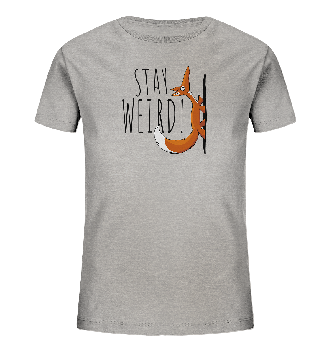 Stay Weird! Schräger Fuchs - Kids Organic Shirt