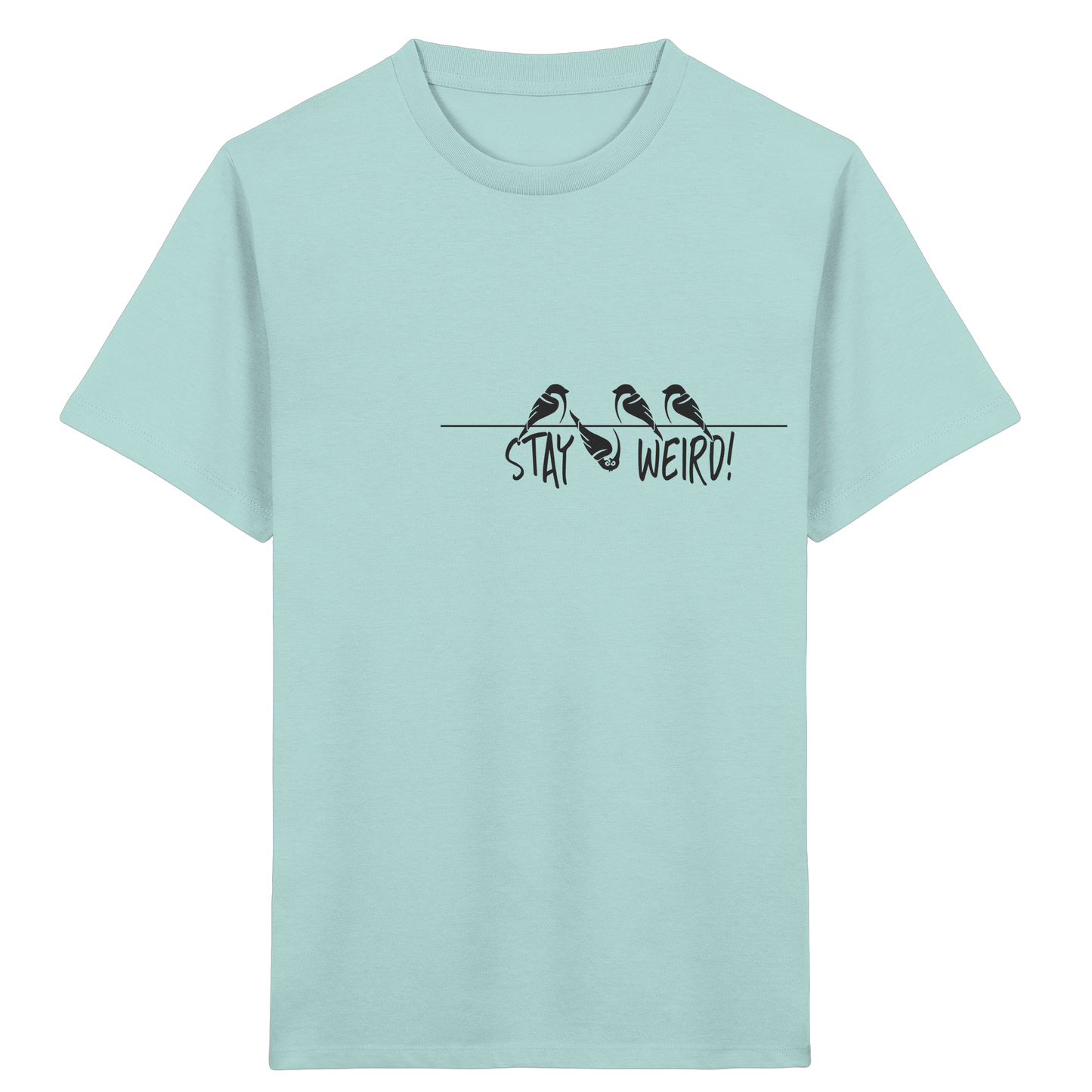 Stay Weird! Schräger Vogel Spatz - Kids Organic Shirt