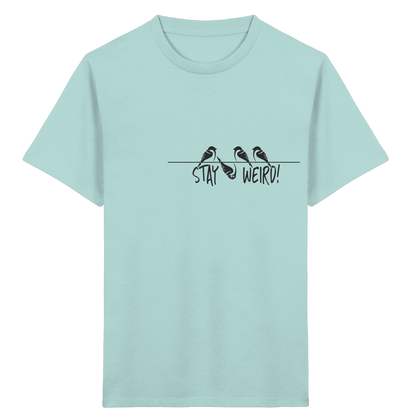 Stay Weird! Schräger Vogel Spatz - Kids Organic Shirt