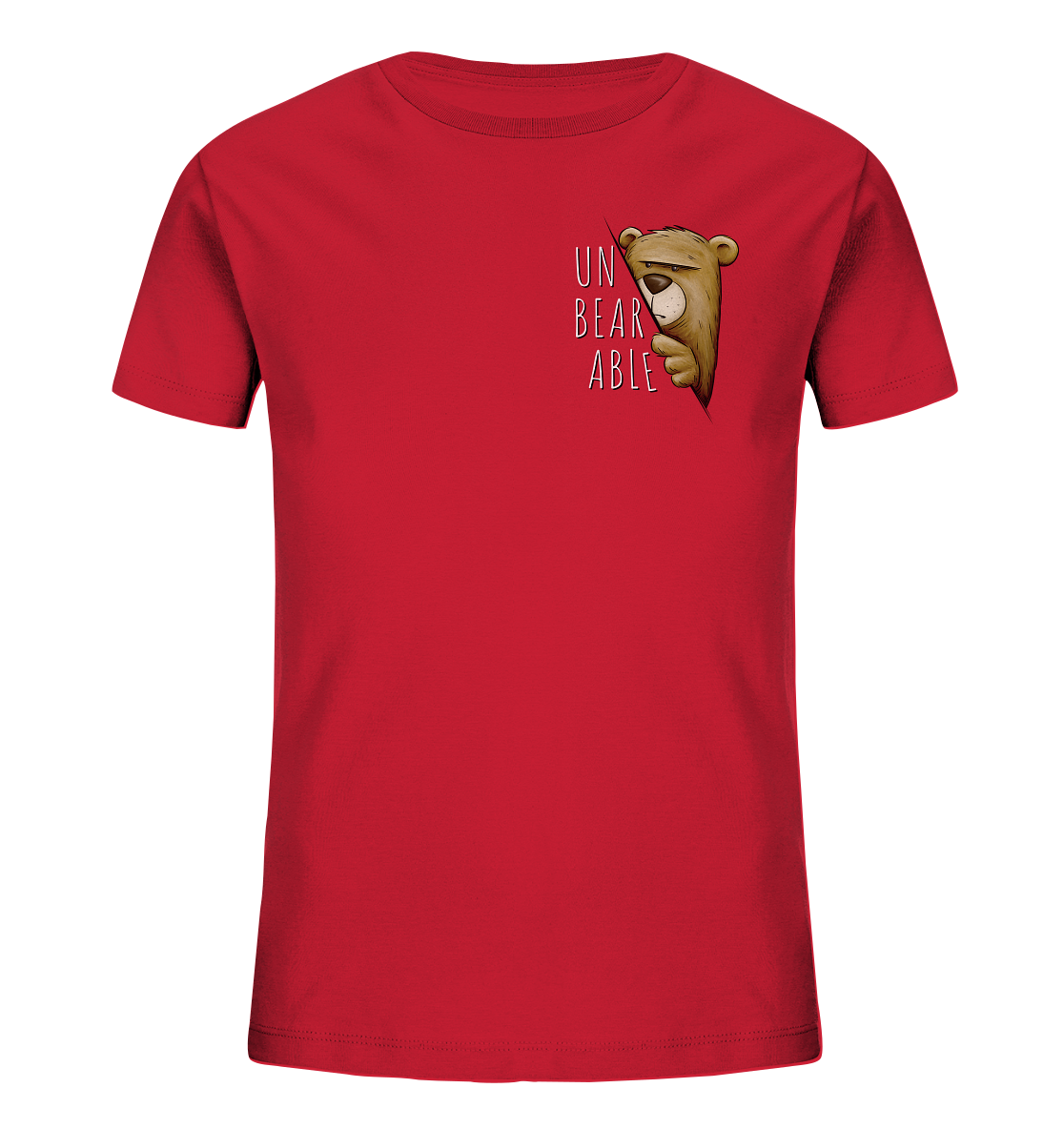 Unbearable – Unerträglich Bär - Kids Organic Shirt