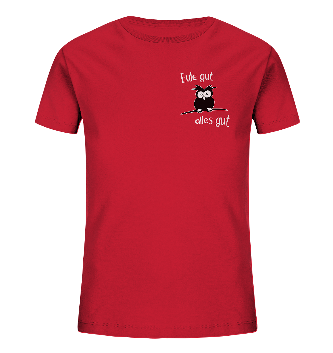 Eule gut, alles gut - Kids Organic Shirt