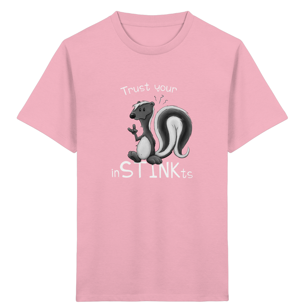 Trust Your inSTINKts Stinktier Humor - Kids Organic Shirt