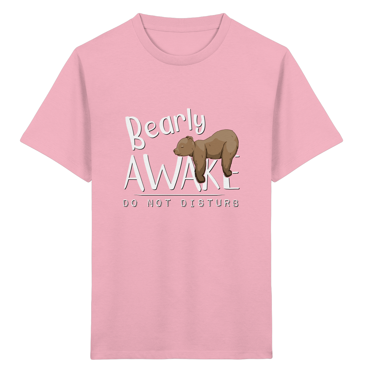 Bearly Awake Bitte nicht stören Bär - Kids Organic Shirt