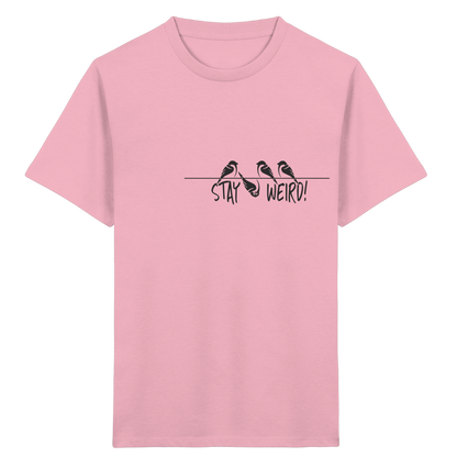 Stay Weird! Schräger Vogel Spatz - Kids Organic Shirt