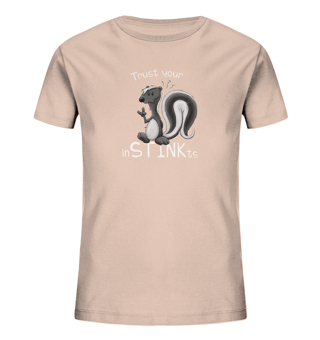 Trust Your inSTINKts Stinktier Humor - Kids Organic Shirt