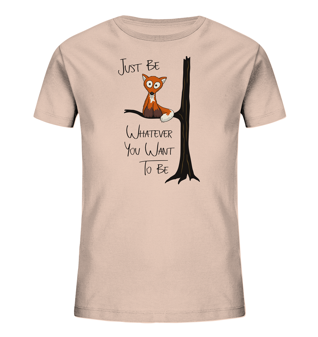 Just Be Whatever | Fuchs wie Eule - Kids Organic Shirt