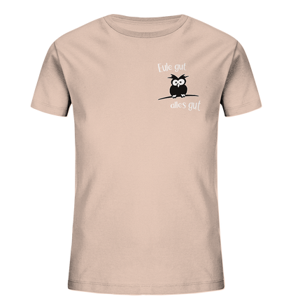 Eule gut, alles gut - Kids Organic Shirt