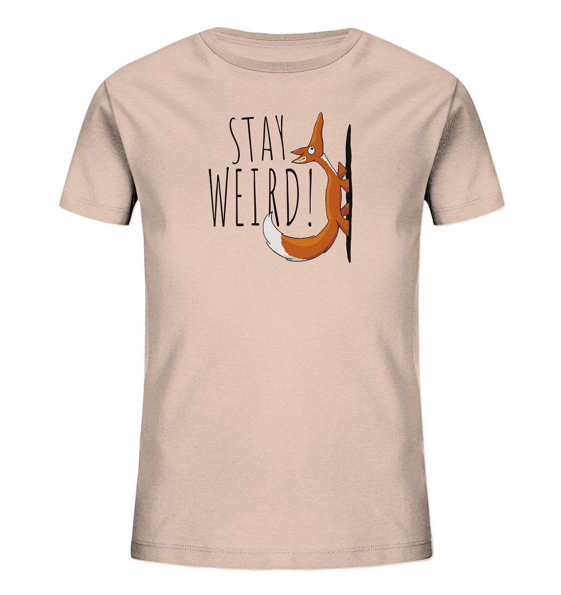 Stay Weird! Schräger Fuchs - Kids Organic Shirt