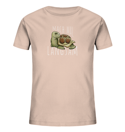 Mach mal langsam Schildkröte - Kids Organic Shirt