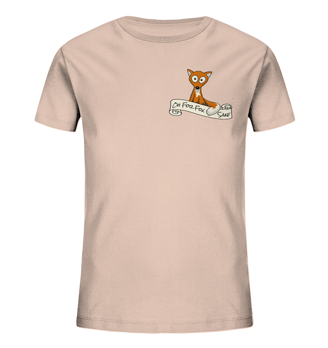 Oh For Fox Sake – Um Fuchses Willen - Kids Organic Shirt