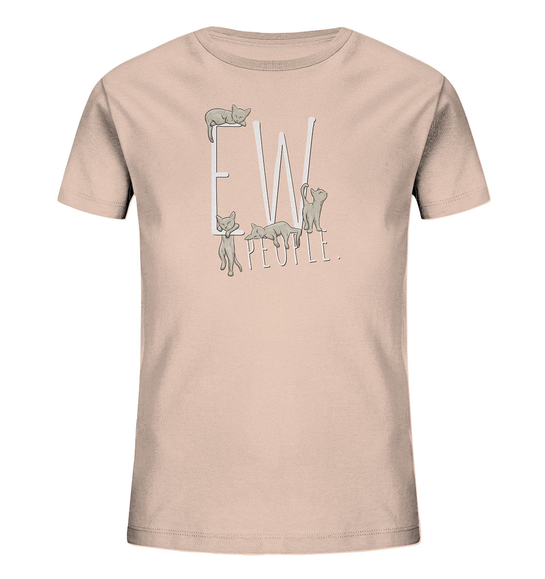 Ew, People. Sarkastische Katzen - Kids Organic Shirt