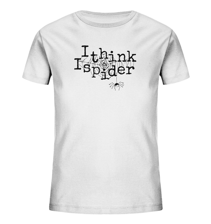 I think I spider - Spinne - Kids Organic Shirt