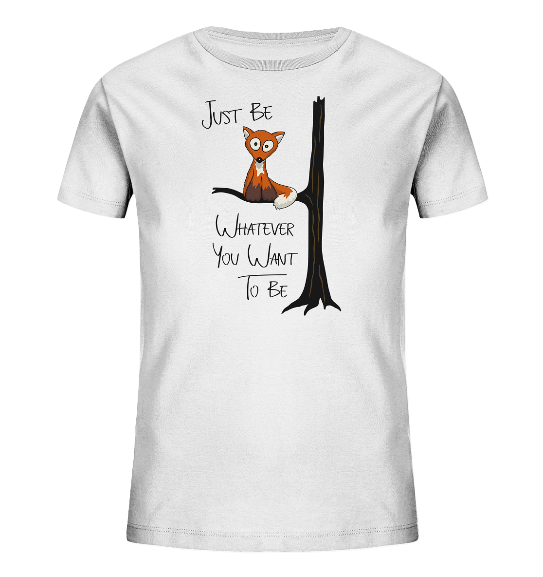 Just Be Whatever | Fuchs wie Eule - Kids Organic Shirt