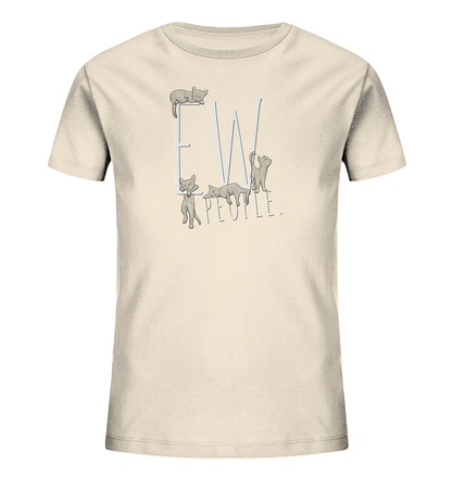 Ew, People. Sarkastische Katzen - Kids Organic Shirt