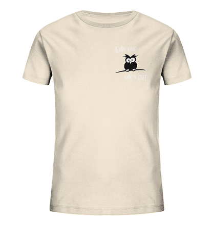 Eule gut, alles gut - Kids Organic Shirt