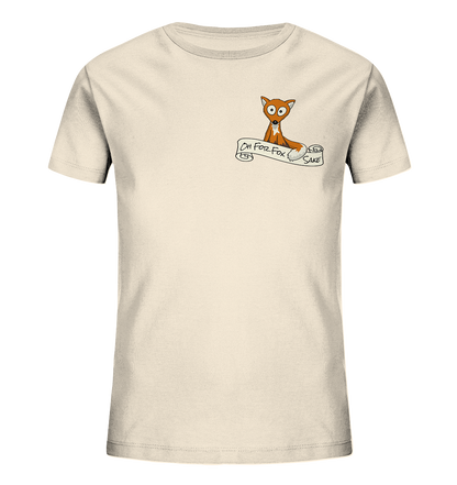 Oh For Fox Sake – Um Fuchses Willen - Kids Organic Shirt