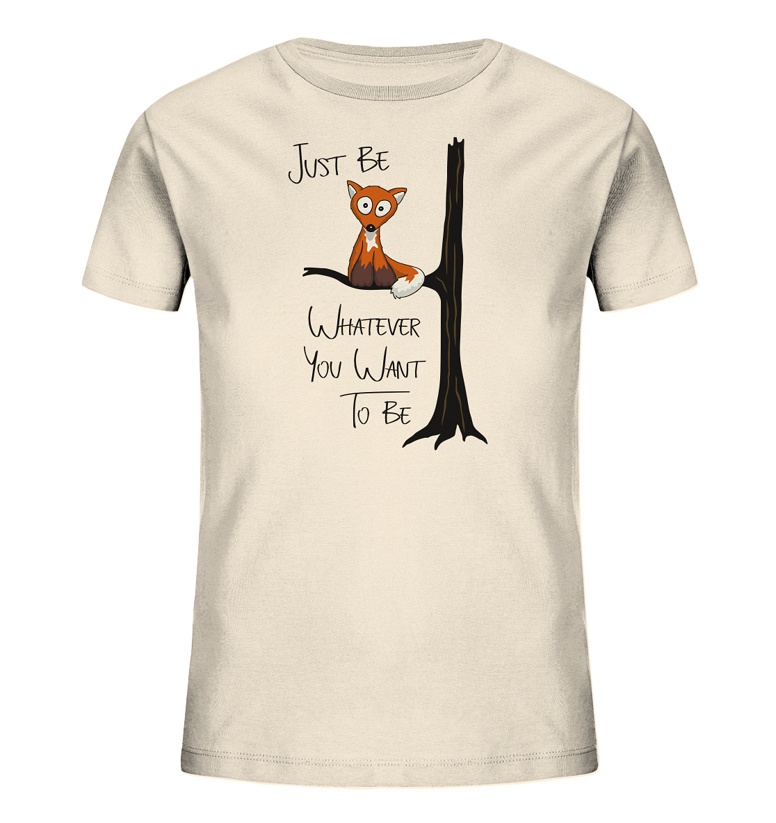 Just Be Whatever | Fuchs wie Eule - Kids Organic Shirt