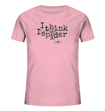 I think I spider - Spinne - Kids Organic Shirt