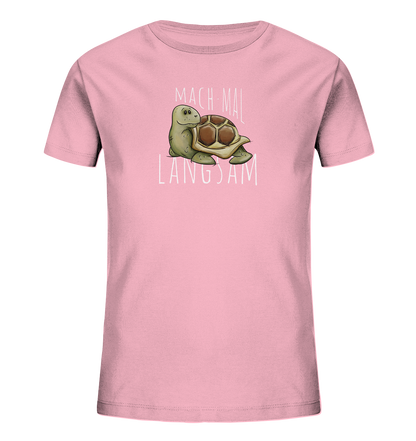 Mach mal langsam Schildkröte - Kids Organic Shirt