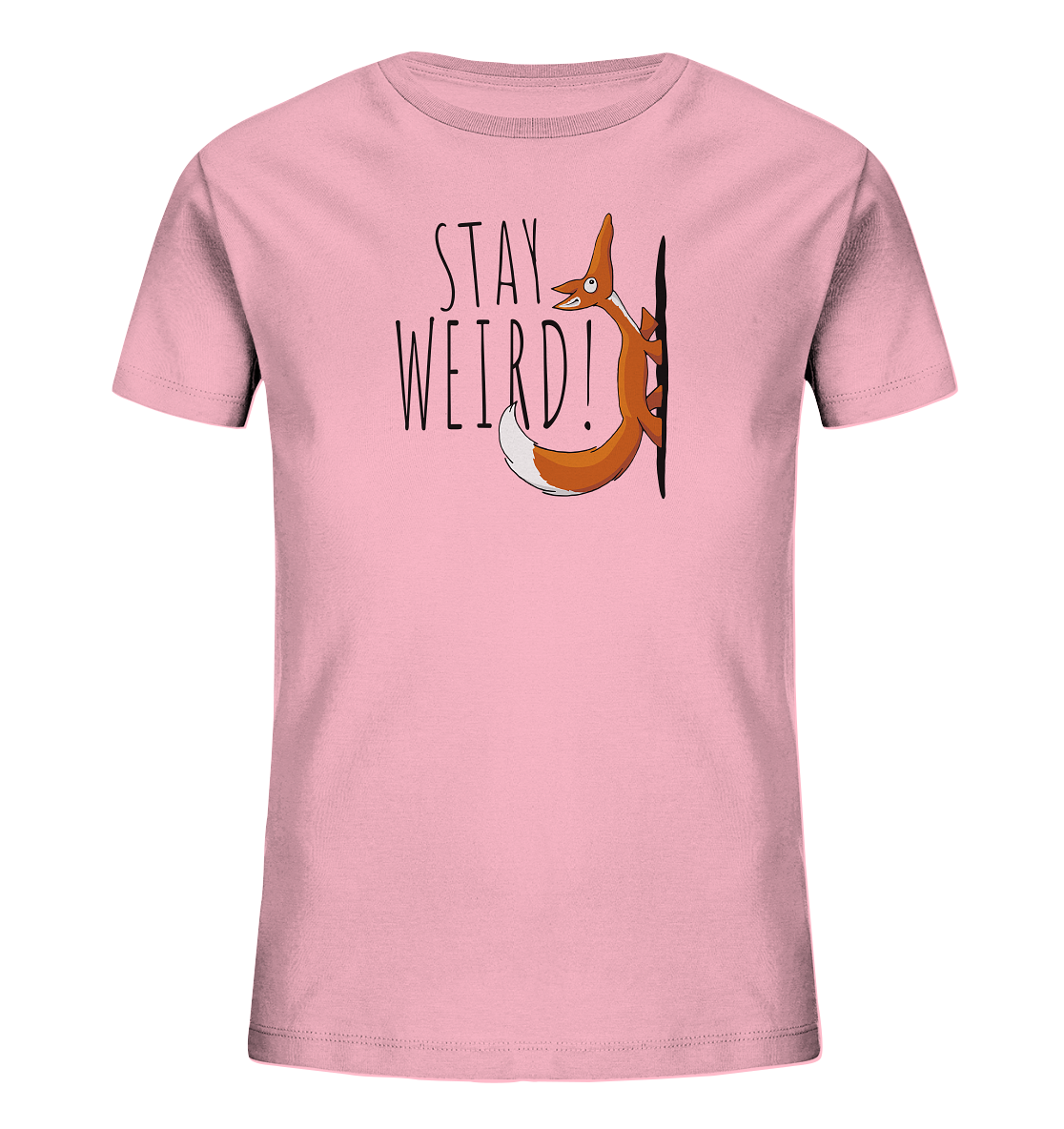 Stay Weird! Schräger Fuchs - Kids Organic Shirt
