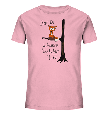 Just Be Whatever | Fuchs wie Eule - Kids Organic Shirt
