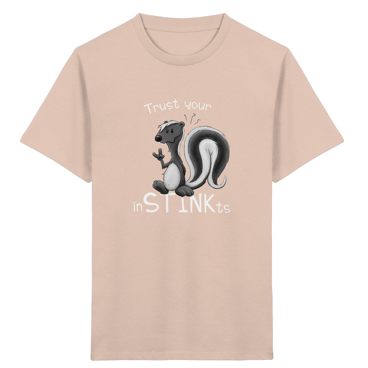 Trust Your inSTINKts Stinktier Humor - Kids Organic Shirt