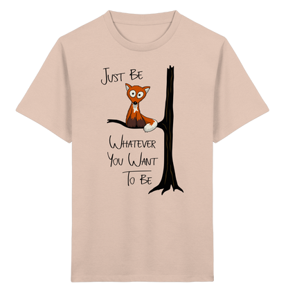 Just Be Whatever | Fuchs wie Eule - Kids Organic Shirt