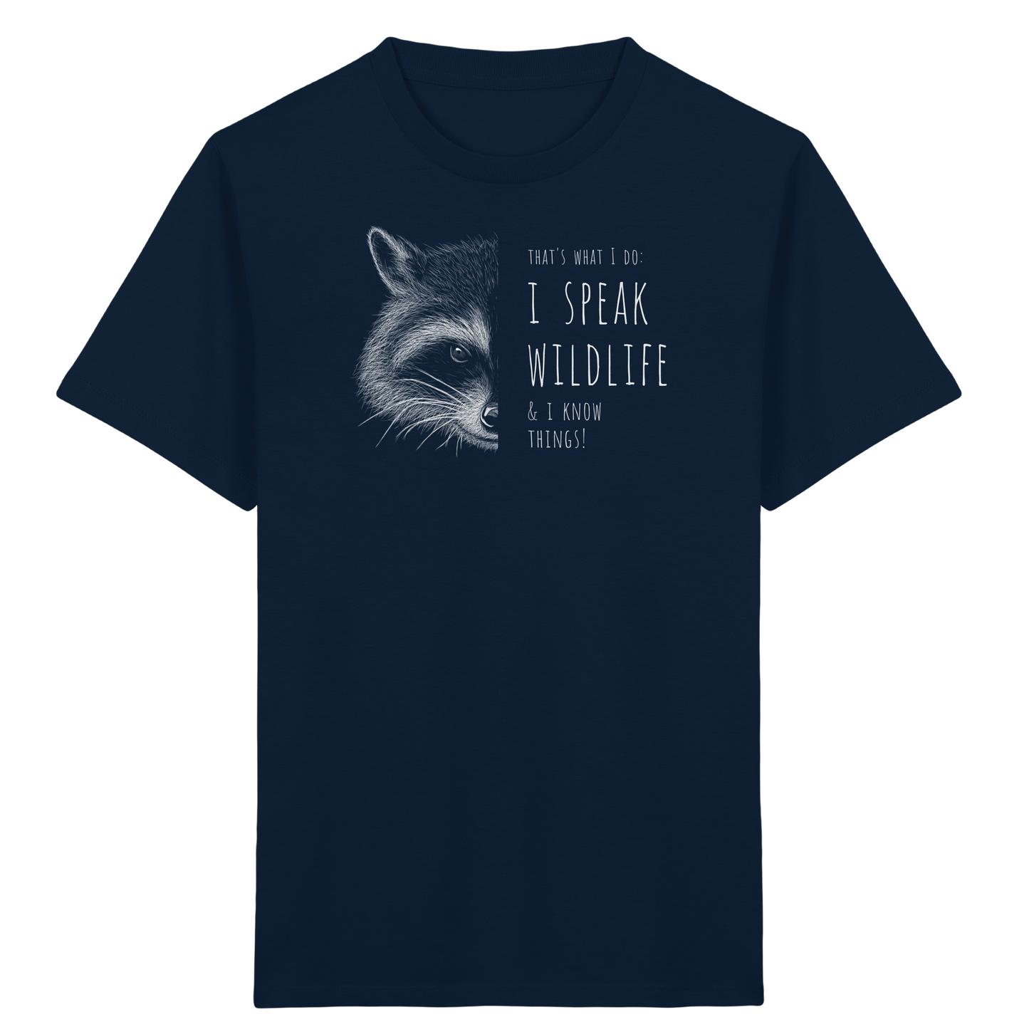 I Speak Wildlife And I Know Waschbär - Kids Organic Shirt