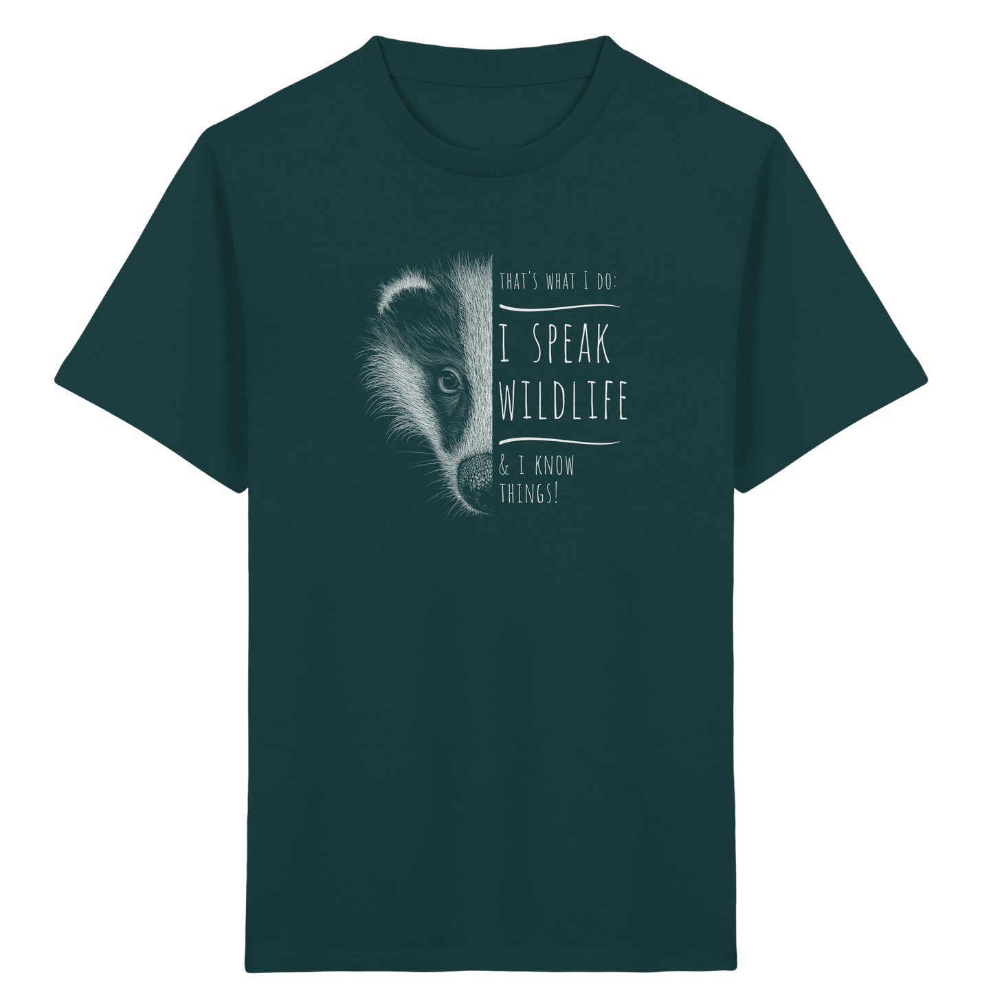 I Speak Wildlife And I Know Things! Dachs - Kids Organic Shirt