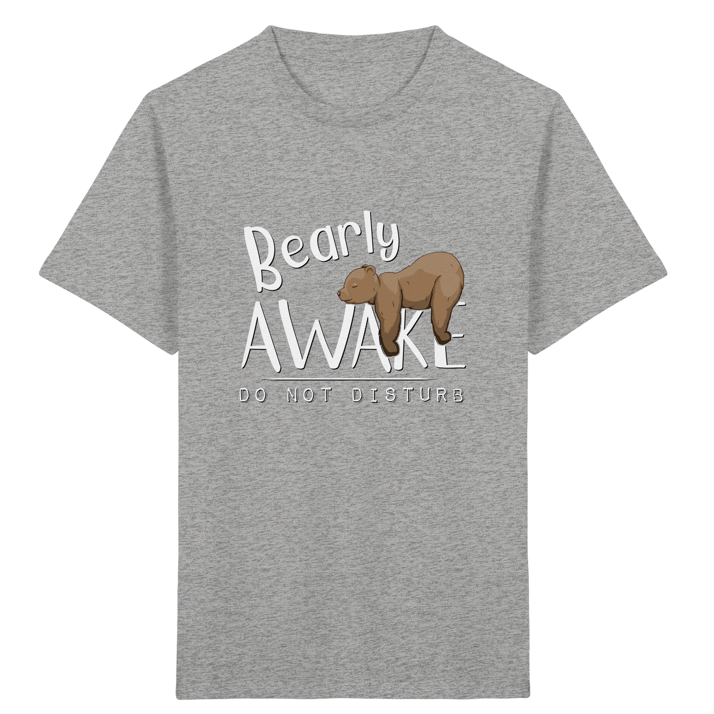 Bearly Awake Bitte nicht stören Bär - Kids Organic Shirt