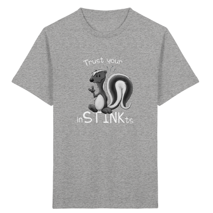 Trust Your inSTINKts Stinktier Humor - Kids Organic Shirt