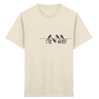 Stay Weird! Schräger Vogel Spatz - Kids Organic Shirt