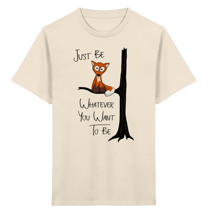 Just Be Whatever | Fuchs wie Eule - Kids Organic Shirt