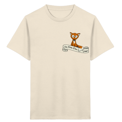 Oh For Fox Sake – Um Fuchses Willen - Kids Organic Shirt